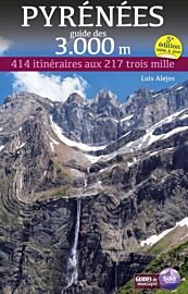 Sua éditions - Guide de randonnées - Pyrénées, guide des 3000m (414 itinéraires aux 217 trois mille)