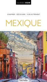 Hachette - Guide VOIR - Mexique