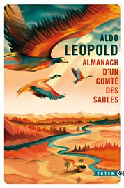 Editions Gallmeister - Récit - Almanach d'un comté des sables (Aldo Leopold)