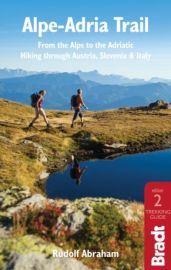 Guide Bradt - Guide de randonnées en anglais - Alpe-Adria Trail (From the Alps to the Adriatic - Hiking through Austria, Slovenia & Italy)