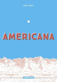 Editions Casterman - Roman graphique - Americana (Luke Healy)