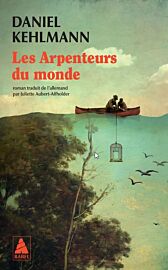 Editions Actes Sud - Roman - Les Arpenteurs du monde 