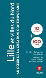 Ateliers Henry Dougier - Guide - Collection 10 + 100 - Lille et villes du nord