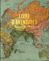 Aventura éditions - Carnet de voyages - Livre d'aventures - Autour du Monde 