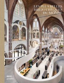 Editions E.P.A - Beau livre - Les plus belles bibliothèques du monde 