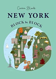 Welbeck Publishing - Guide en anglais - New York block by block (An illustrated guide to the iconic American city)