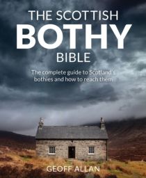 Wild Things Publishing - Guide (en anglais) - The Scottish bothy bible (Ecosse) - The complete guide to Scotland's bothies and how to reach them