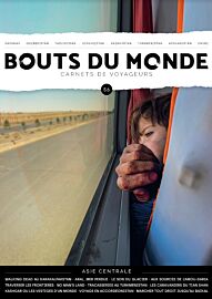 Revue Bouts du Monde - Carnets de voyageurs - N°56 - Automne 2023