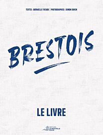 Editions La Nouvelle Bleue - Beau livre - Brestois : le livre