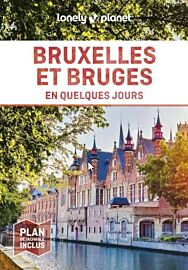Lonely Planet - Guide - Bruxelles et Bruges en quelques jours