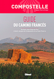 Glénat - (ex Rando éditions) - Guide de randonnée - Compostelle - Guide du Camino Francés (de Saint-Jean-Pied-de-Port à Saint-Jacques-de-Compostelle et au Cabo Fisterra)