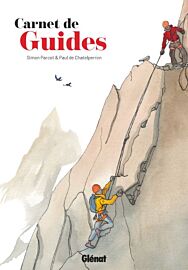 Editions Glénat - Beau livre - Carnet de guides