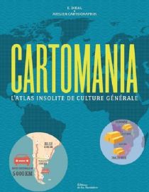 Editions de la Martinière - Beau livre - Cartomania, l'atlas insolite de culture générale