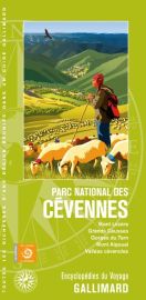 Gallimard - Guide - Encyclopédie du Voyage - Parc national des Cévennes (Mont Lozère, Grands Causses, Gorges du Tarn, Mont Aigoual, Vallées cévenoles)