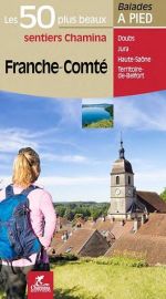 Chamina - Guide de randonnées - Franche-Comté - Les 50 plus beaux sentiers