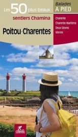 Chamina - Guide de randonnées - Les 50 plus beaux sentiers Chamina en Poitou-Charentes 