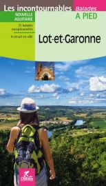 Chamina - Guide de randonnées - Lot et Garonne (Collection les incontournables)