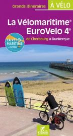 Chamina - Guide de randonnées à Vélo - La Vélomaritime (Eurovélo 4) - De Cherbourg à Dunkerque