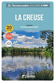 Chamina - Guide de randonnées - La Creuse (Collection les incontournables)