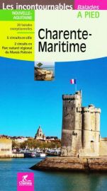 Chamina - Guide de randonnées - Charente-Maritime (Collection les incontournables)