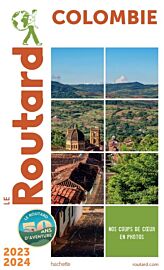 Hachette - Le Guide du Routard - Colombie - Edition 2023/2024
