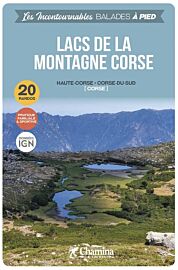 Chamina - Guide de randonnées - Lacs de la montagne corse (Collection les incontournables)