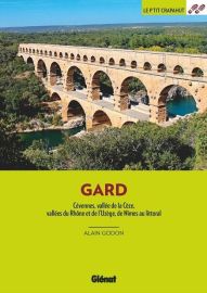 Glénat - Guide de randonnées - Le P'tit Crapahut - Dans le Gard (Cévennes, vallée de la Cèze, vallées du Rhône et de l'Uzège, de Nîmes au littoral)
