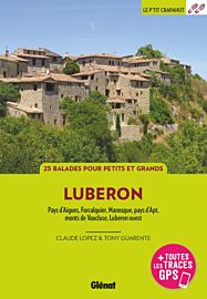 Glénat - Guide de randonnées - Le P'tit Crapahut - Dans le Luberon (Pays d'Aigues, Forcalquier, Manosque, pays d'Apt, monts de Vaucluse, Luberon ouest)