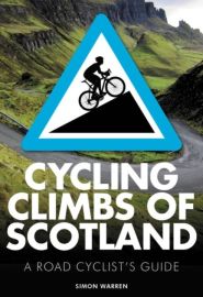 Frances Lincoln Publishing - Guide en anglais - Cycling Climbs of Scotland (a road cyclist's guide)