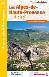 Topo-Guide FFRandonnée - Réf. D004 - Les Alpes-de-Haute-Provence à pied