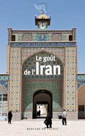 Mercure de France - Le goût de l'Iran 