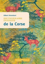 Editions Cosmopole - Dictionnaire insolite de la Corse