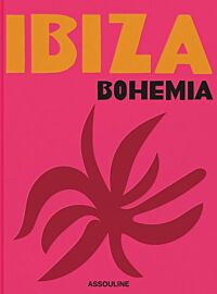 Editions Assouline - Beau livre (en anglais) - Ibiza Bohemia