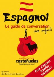 Editions Bonhomme de chemin - Espagnol - Guide de conversation des enfants