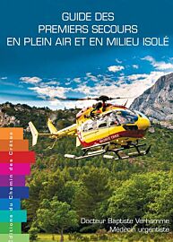 Editions du chemin des crêtes - Guide - Guide des premiers secours en plein air et milieu isolé