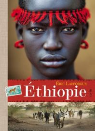Editions Elytis - Photographie - Ethiopie - Eric Lafforgue 