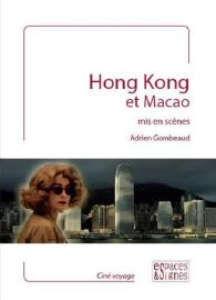 Editions Espaces & Signes - Livre - Hong-Kong - Mis en scènes