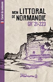 Editions FFRandonnée - Carnet de randonnée - Mon littoral de Normandie - GR21-223