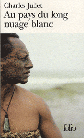 Editions Folio Gallimard - Au pays du long nuage blanc - Journal -  Wellington août 2003-janvier 2004