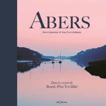 Editions Géorama - Beau Livre - Abers, Dans les secrets de Benoît, Wrac'h et Ildut