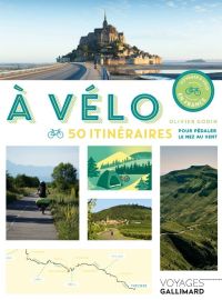 Editions Gallimard - Beau guide - Collection Voyage - À vélo, 50 itinéraires pour pédaler le nez au vent