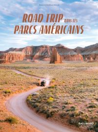 Editions Gallimard - Beau livre - Collection Voyage - Road trip dans les parcs américains
