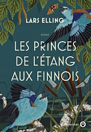 Editions Gallmeister - Roman - Les Princes de l’étang aux Finnois
