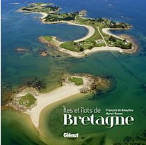 Editions Glénat - Beau Livre - Îles et Îlots de Bretagne