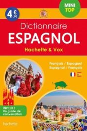 Editions Hachette & Vox- Mini dictionnaire bilingue - Espagnol / Français (collection Mini top)