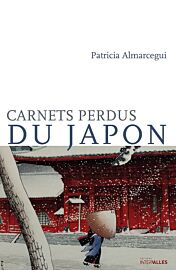 Editions Intervalles - Récit - Carnets perdus du Japon