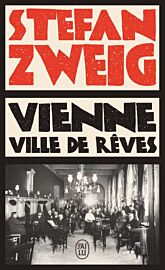 Editions J'ai Lu - Anthologie - Vienne, ville de rêves (Stefan Zweig)