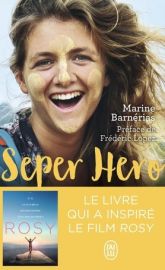 Editions J'ai lu (Poche) - Récit - Seper Hero - Le voyage interdit qui a donné du sens à ma vie (Marine Barnérias)