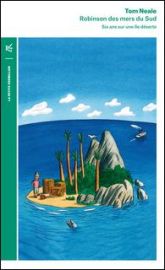 Editions La Table Ronde - Collection la petite Vermillon - Robinson des mers du sud (Tom Neale) 