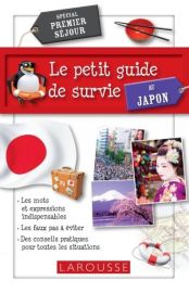 Editions Larousse - Guide de Conversation - Le petit Guide de Survie au Japon